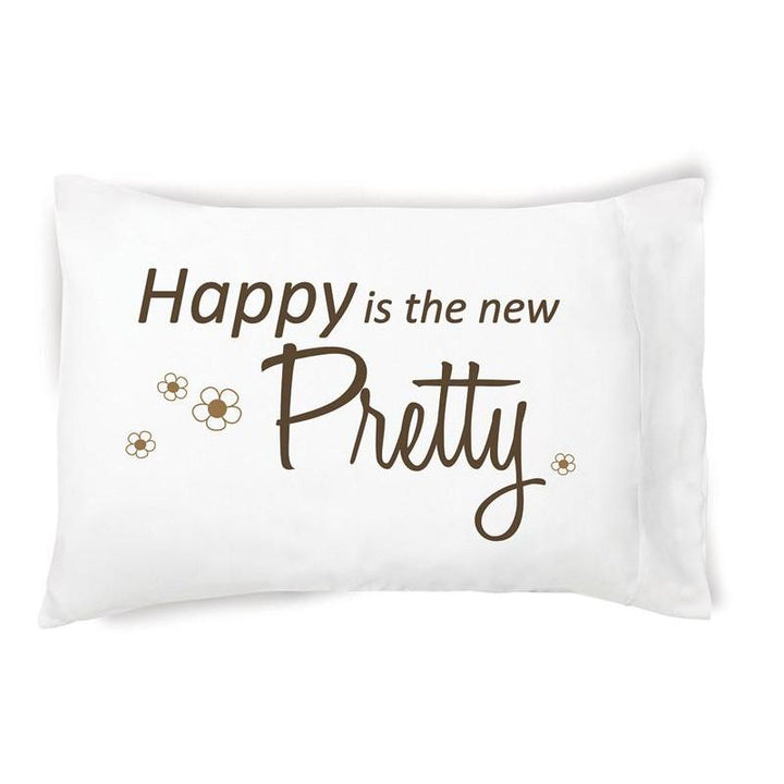 Happy is the New Pretty - Pillowcase - Faceplant Dreams